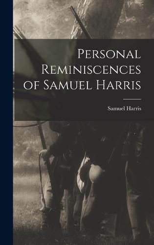 Cover image for Personal Reminiscences of Samuel Harris