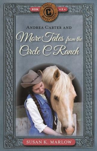 Cover image for Andrea Carter and More Tales from the Circle C Ranch