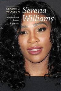 Cover image for Serena Williams: International Tennis Superstar