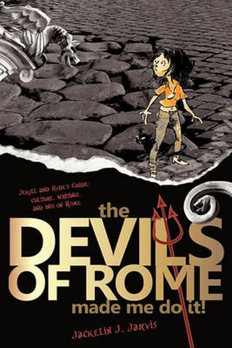 Cover image for The Devils in Rome Made Me Do It!: Jekyll and Hyde's Guide: Culture, Writings and Info on Rome