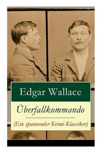 berfallkommando (Ein spannender Krimi-Klassiker): Ein packendes Katz-und-Maus-Spiel zwischen dem  berfallkommando und den Drogenbaronen