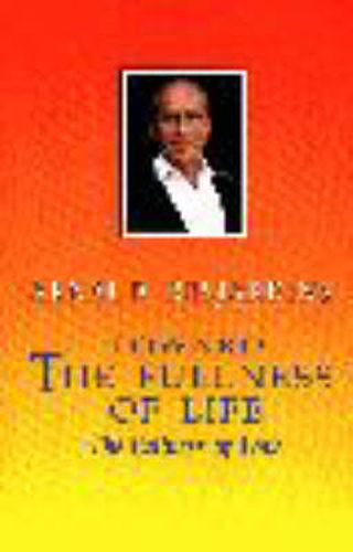 Cover image for Toward the Fullness of Life: The Fullness of Love