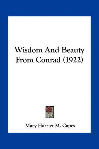 Cover image for Wisdom and Beauty from Conrad (1922)