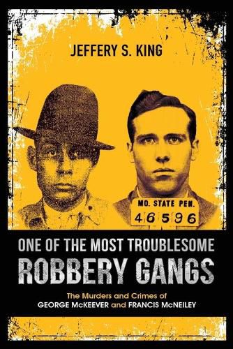 Cover image for One of the Most Troublesome Robbery Gangs