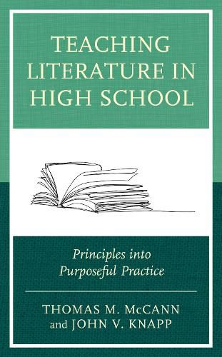 Teaching Literature in High School: Principles into Purposeful Practice