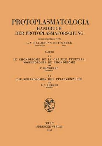 Le Chondriome de la Cellule Vegetale: Morphologie du Chondriome. Die Spharosomen der Pflanzenzelle