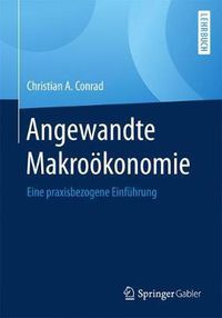 Cover image for Angewandte Makrooekonomie: Eine Praxisbezogene Einfuhrung