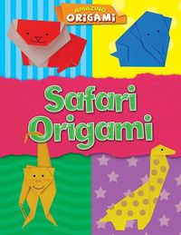 Cover image for Safari Origami