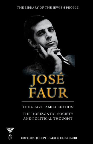 Cover image for Jose Faur: The Horizontal Society and Political Thought