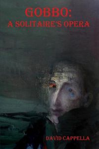 Cover image for Gobbo: A Solitaire's Opera