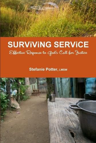 Cover image for Surviving Service: Effective Response to God's Call for Justice