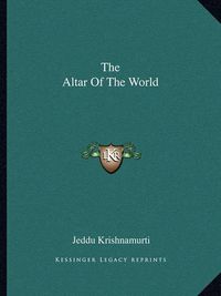 Cover image for The Altar of the World