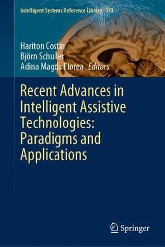 Cover image for Recent Advances in Intelligent Assistive Technologies: Paradigms and Applications