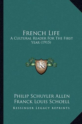 French Life: A Cultural Reader for the First Year (1915)