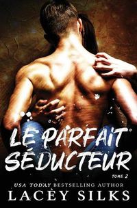 Cover image for Le parfait seducteur