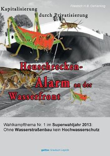 Cover image for Heuschrecken-Alarm an der Wasserfront: getfax Graubuch Logistik - Kapitalisierung durch Privatisierung