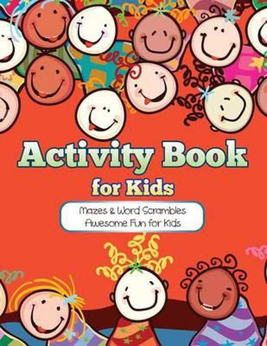 Cover image for Activity Book for Kids: Mazes & Word Scrambles Awesome Fun for Kids