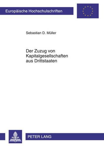 Der Zuzug Von Kapitalgesellschaften Aus Drittstaaten