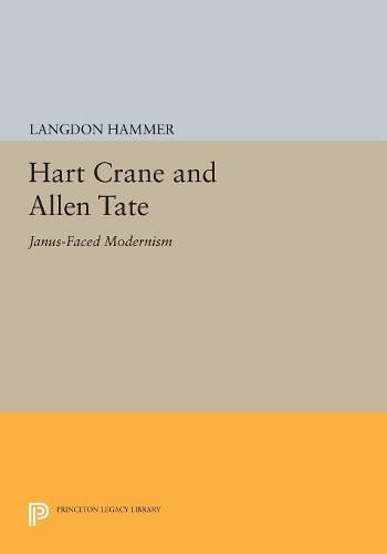 Cover image for Hart Crane and Allen Tate: Janus-Faced Modernism