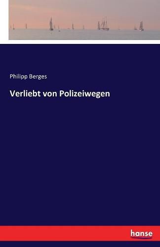 Cover image for Verliebt von Polizeiwegen