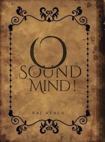 Cover image for O Sound Mind!