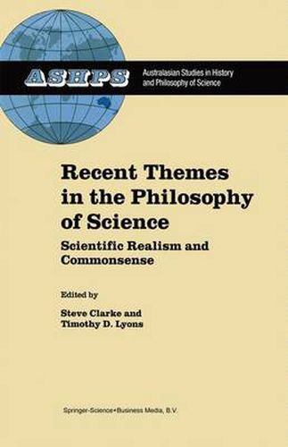 Cover image for Recent Themes in the Philosophy of Science: Scientific Realism and Commonsense