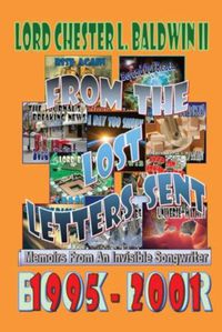 Cover image for From The Lost Letters Sent - Book FOUR: Memoirs From An Invisible Songwriter