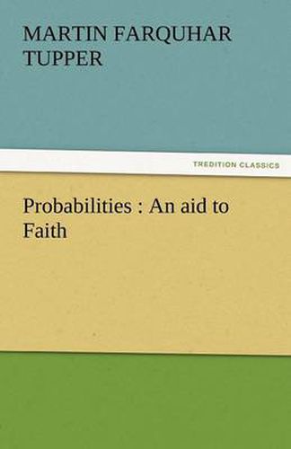 Cover image for Probabilities: An Aid to Faith