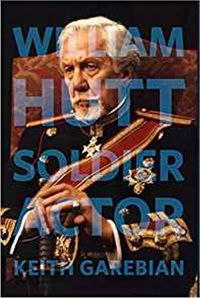 Cover image for William Hutt: Soldier Actor