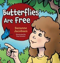 Cover image for Butterflies Are Free