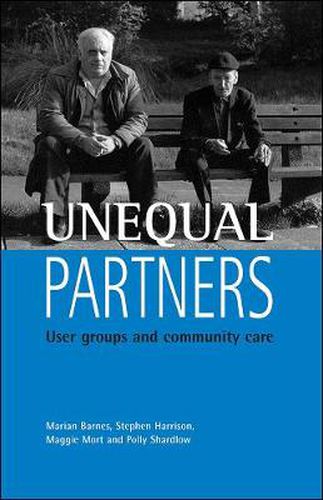 Cover image for Unequal partners: User groups and community care