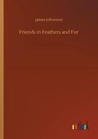 Cover image for Friends in Feathers and Fur