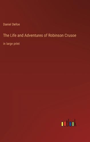Cover image for The Life and Adventures of Robinson Crusoe