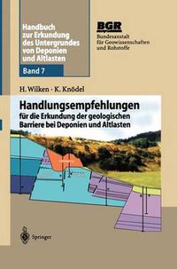 Cover image for Handbuch zur Erkundung des Untergrundes von Deponien und Altlasten: Handlungsempfehlungen fur die Erkundung der geologischen Barriere bei Deponien und Altlasten