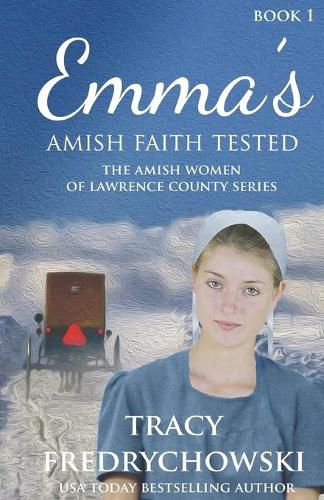 Cover image for Emma's Amish Faith Tested: An Amish Fiction Christian Novel