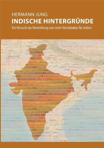 Cover image for Indische Hintergrunde: Ein Versuch zur Vermittlung von mehr Verstandnis fur Indien