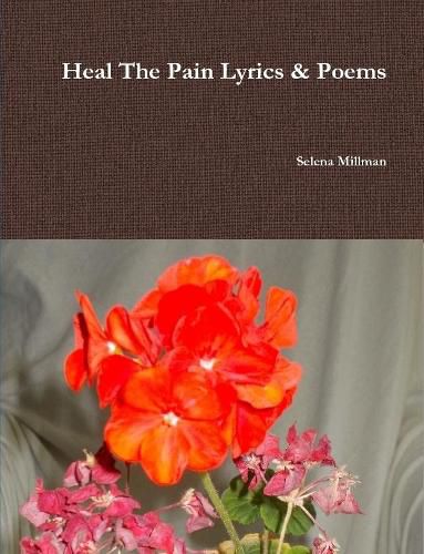 Cover image for Heal The Pain Lyrics & Poems