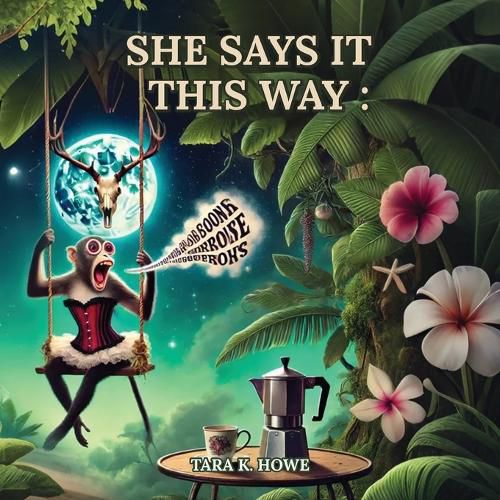 Cover image for She Says It This Way
