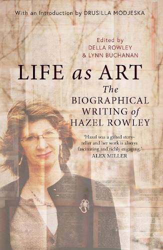 Cover image for Life as Art: The Biographical Writing of Hazel Rowley