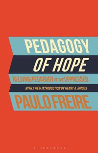 Cover image for Pedagogy of Hope: Reliving Pedagogy of the Oppressed
