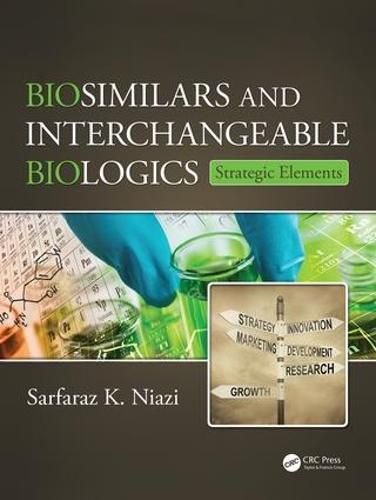 Cover image for Biosimilars and Interchangeable Biologics: Strategic Elements