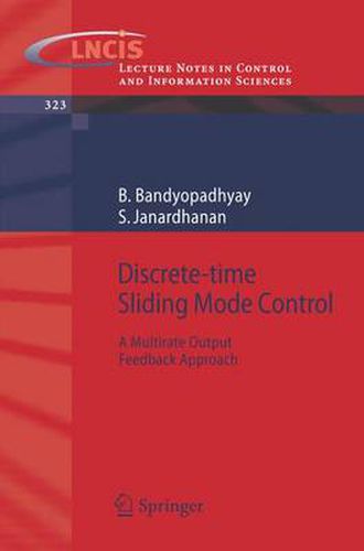 Discrete-time Sliding Mode Control: A Multirate Output Feedback Approach