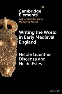 Cover image for Writing the World in Early Medieval England