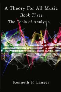 Cover image for A Theory Of All Music: Book Three