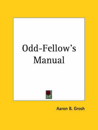 Cover image for Odd-fellow's Manual (1853)