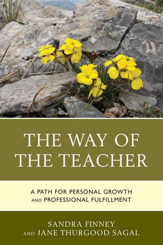 Cover image for The Way of the Teacher: A Path for Personal Growth and Professional Fulfillment