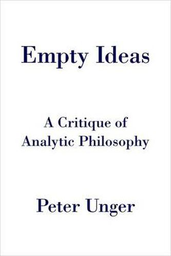 Cover image for Empty Ideas: A Critique of Analytic Philosophy