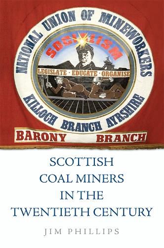 Cover image for Scottish Coal Miners in the Twentieth Century