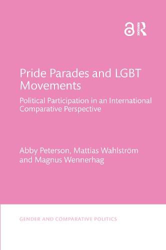 Cover image for Pride Parades and LGBT Movements: Political Participation in an International Comparative Perspective