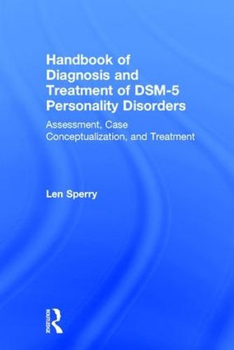 Cover image for Handbook of Diagnosis and Treatment of DSM-5 Personality Disorders: Assessment, Case Conceptualization, and Treatment